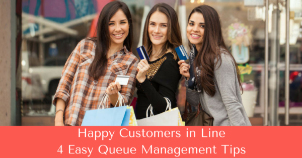 retail queue management and happy customers